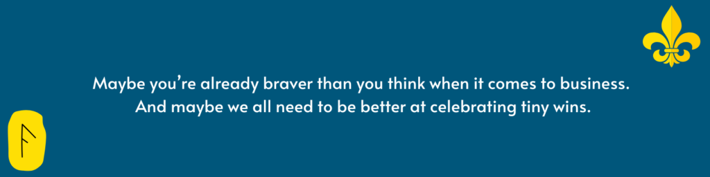 be brave be yourself